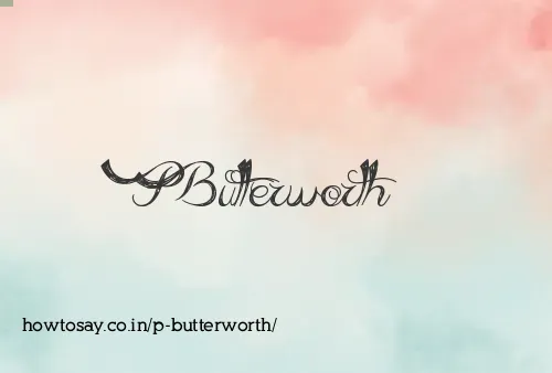 P Butterworth