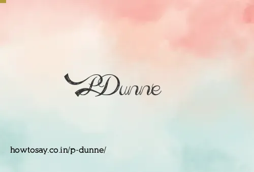 P Dunne