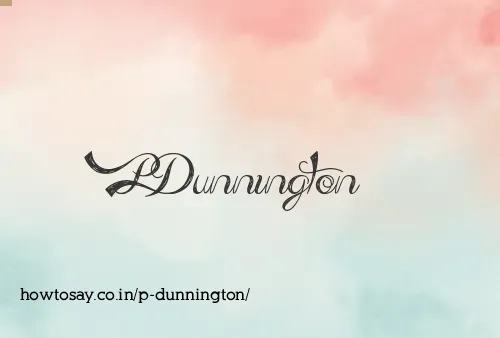 P Dunnington