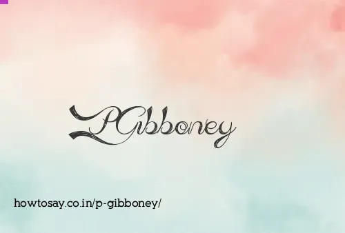 P Gibboney