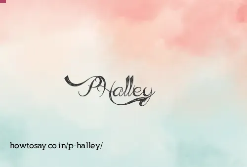 P Halley