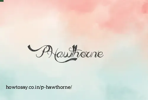 P Hawthorne