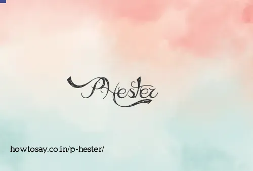 P Hester