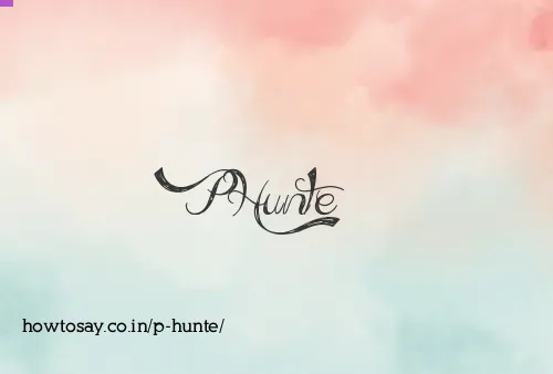 P Hunte