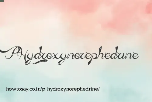 P Hydroxynorephedrine