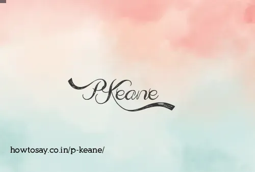 P Keane