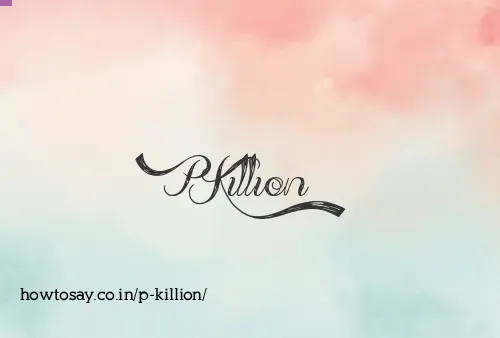 P Killion