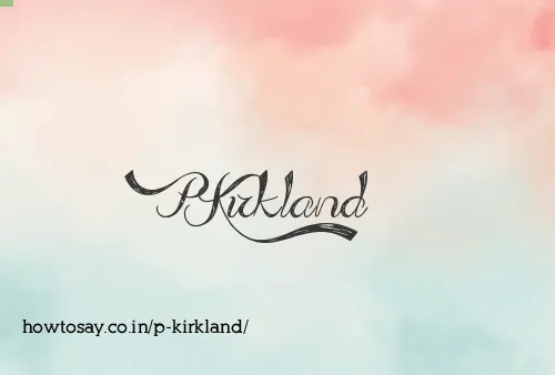 P Kirkland
