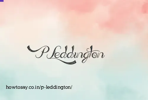 P Leddington