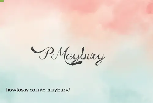 P Maybury