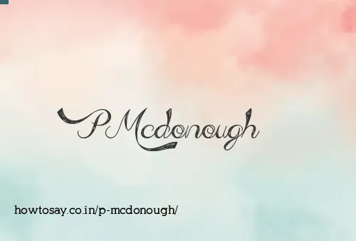 P Mcdonough