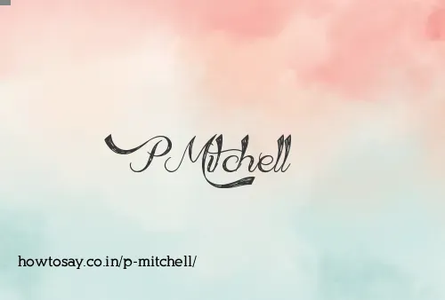 P Mitchell