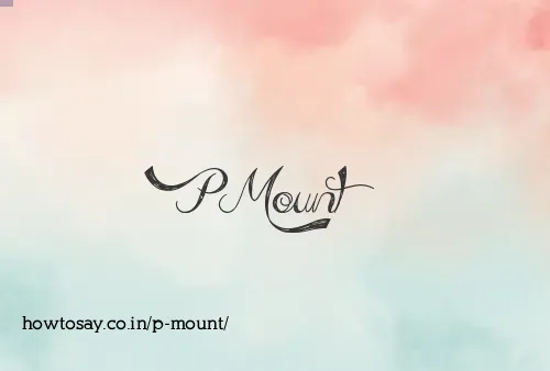 P Mount