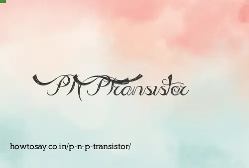 P N P Transistor
