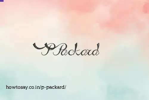 P Packard