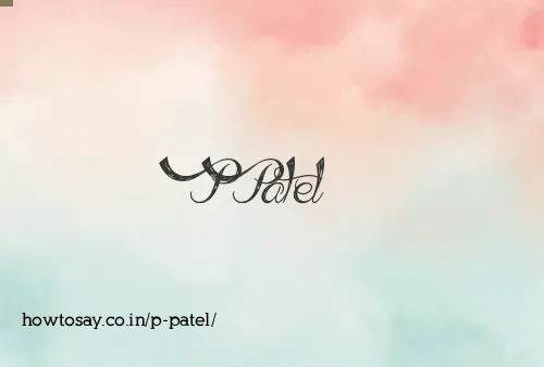 P Patel