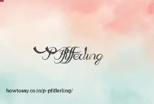 P Pfifferling