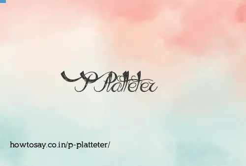 P Platteter