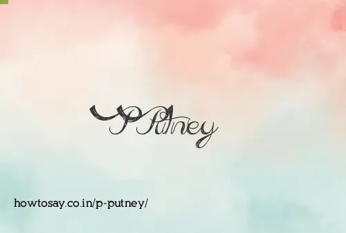 P Putney