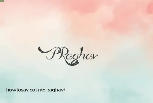 P Raghav