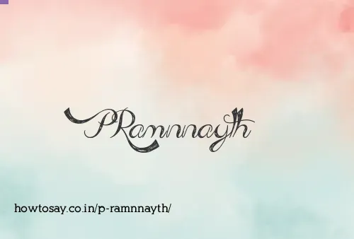 P Ramnnayth