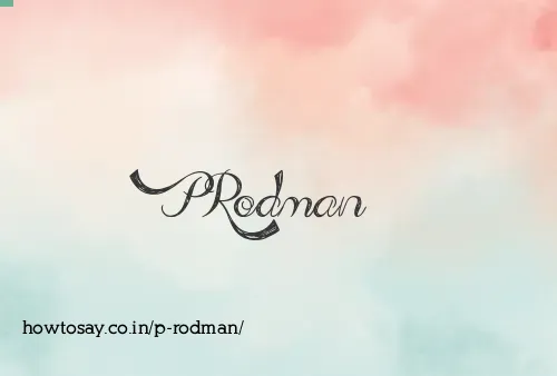 P Rodman