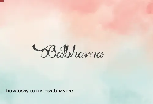 P Satbhavna