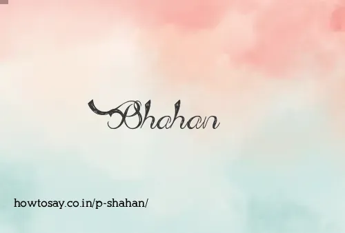 P Shahan