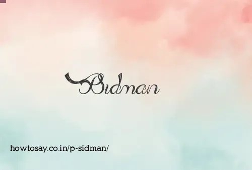 P Sidman
