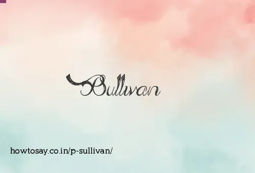 P Sullivan