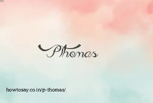 P Thomas
