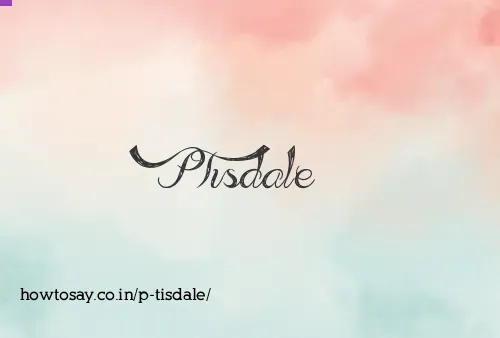 P Tisdale