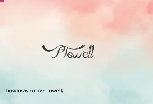 P Towell