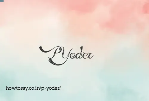 P Yoder