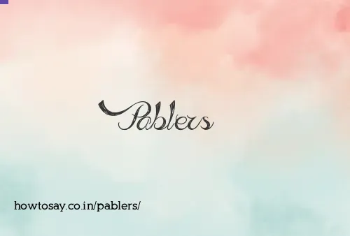 Pablers