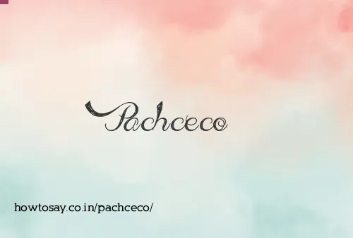 Pachceco