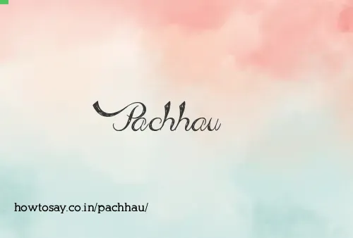 Pachhau