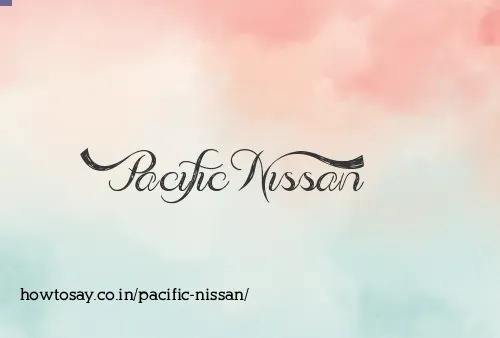 Pacific Nissan