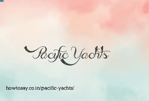 Pacific Yachts