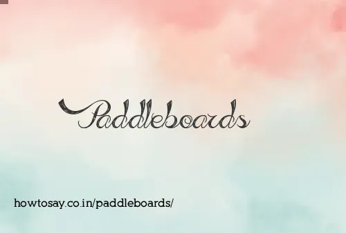 Paddleboards
