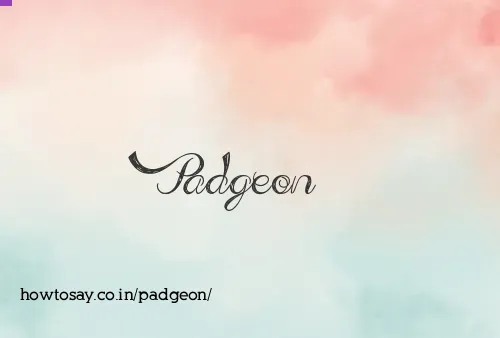 Padgeon