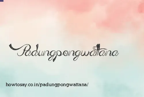 Padungpongwattana