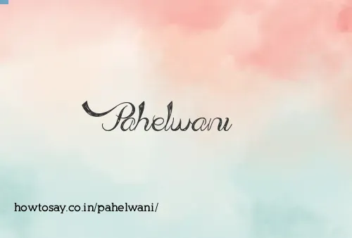 Pahelwani