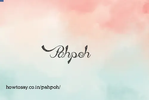 Pahpoh