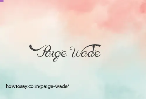 Paige Wade
