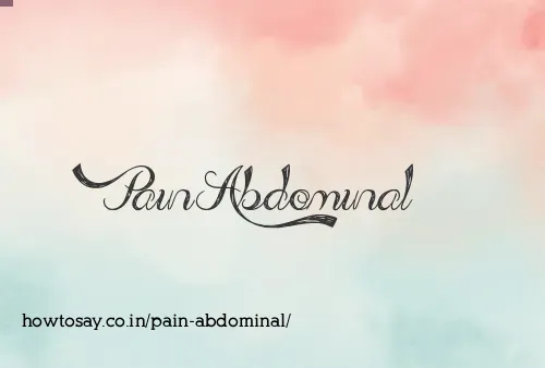 Pain Abdominal