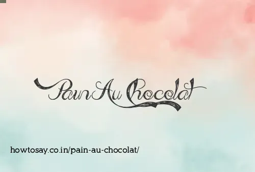 Pain Au Chocolat