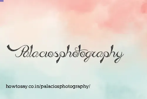 Palaciosphotography