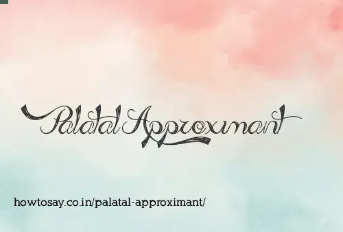 Palatal Approximant