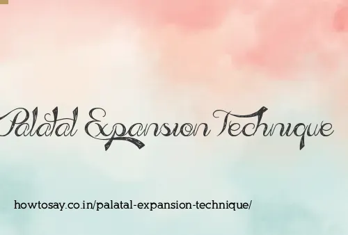 Palatal Expansion Technique